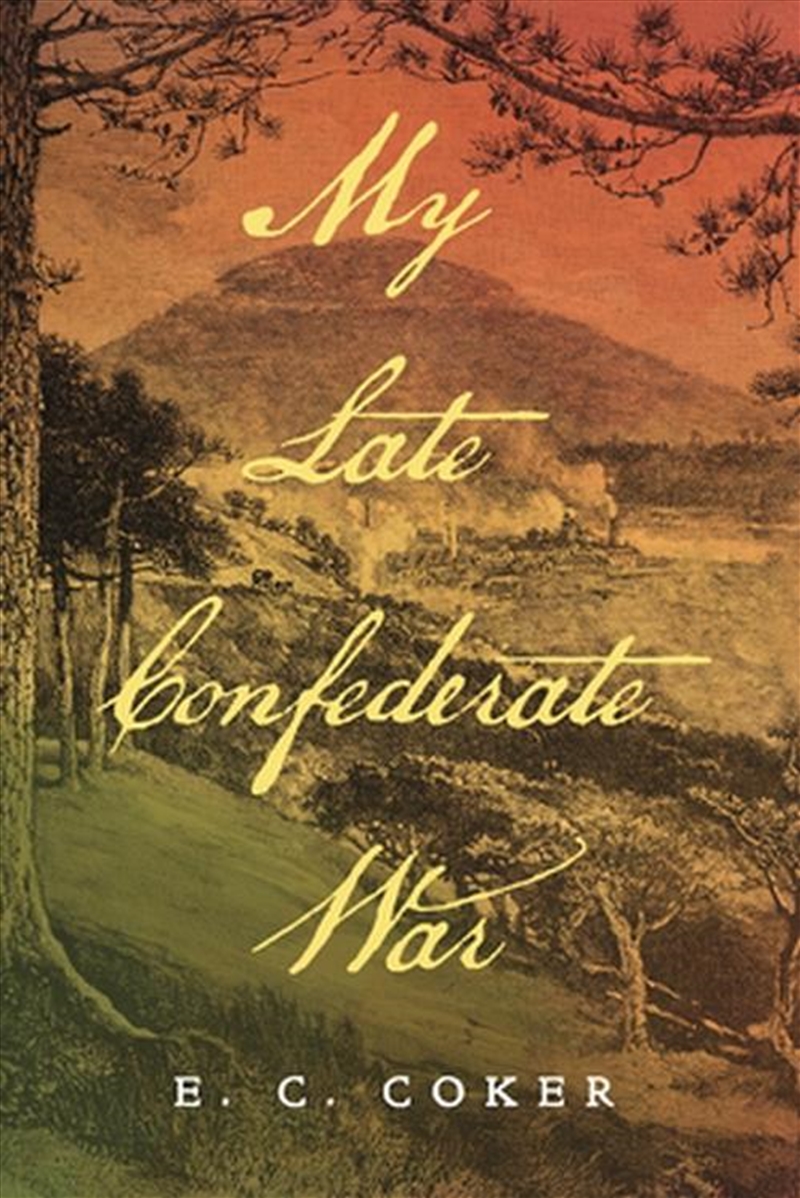 My Late Confederate War/Product Detail/Society & Culture