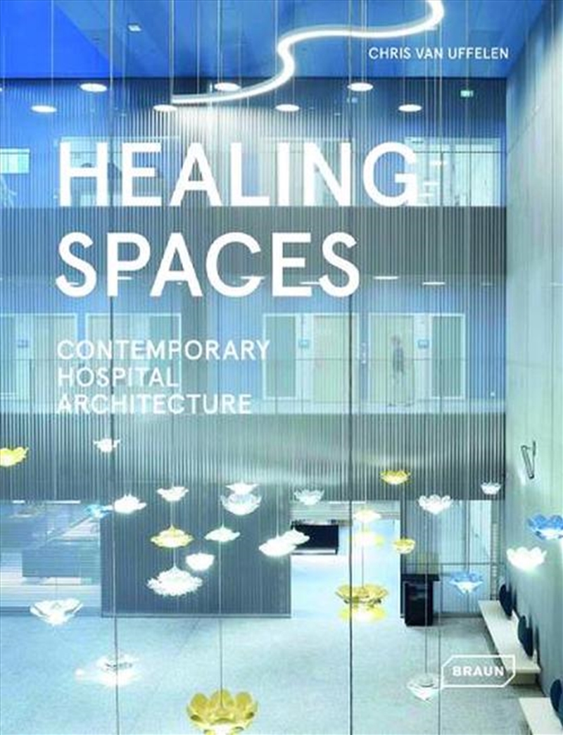 Healing Spaces : Contemporary Hospital Architecture/Product Detail/House and Home Design