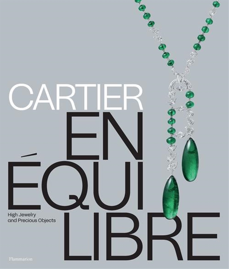 Cartier: En Equilibre : High Jewelry and Precious Objects/Product Detail/Fashion & Style Guides