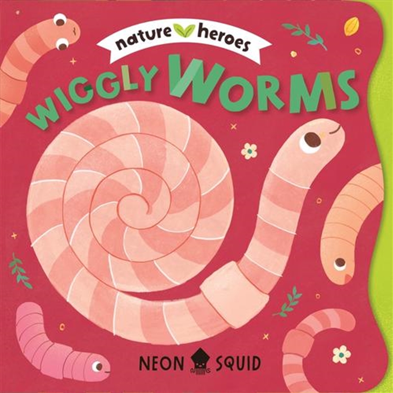 Wiggly Worms (Nature Heroes)/Product Detail/Childrens