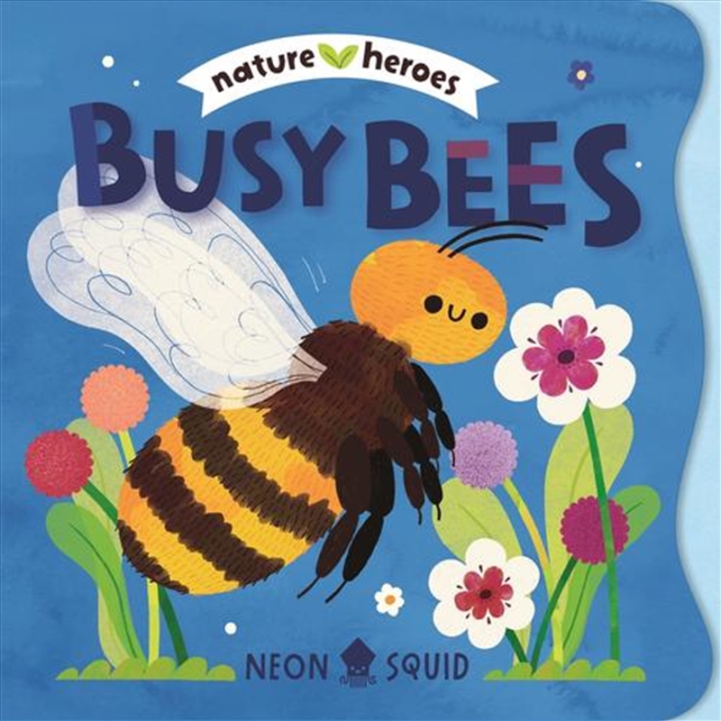 Busy Bees (Nature Heroes)/Product Detail/Early Childhood Fiction Books