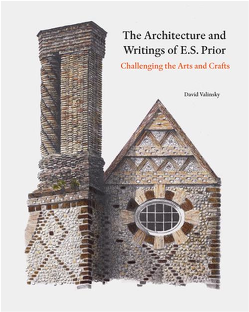 The Architecture And Writings Of E.S. Prior/Product Detail/Architecture