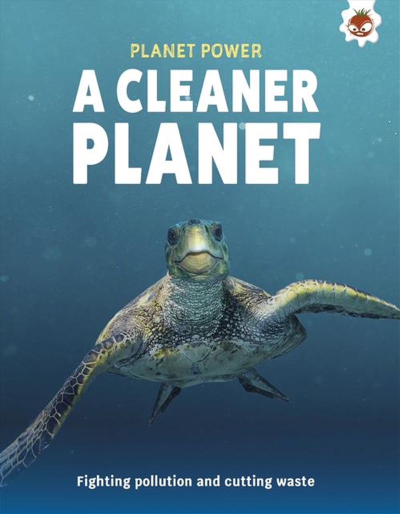 A Cleaner Planet : Fighting pollution and cutting waste/Product Detail/Childrens