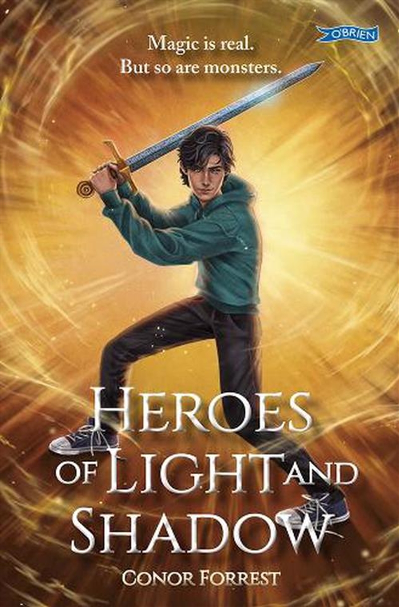 Heroes of Light and Shadow : Old Irish Myths. New Dangers. One chance to be a Legend./Product Detail/Childrens Fiction Books