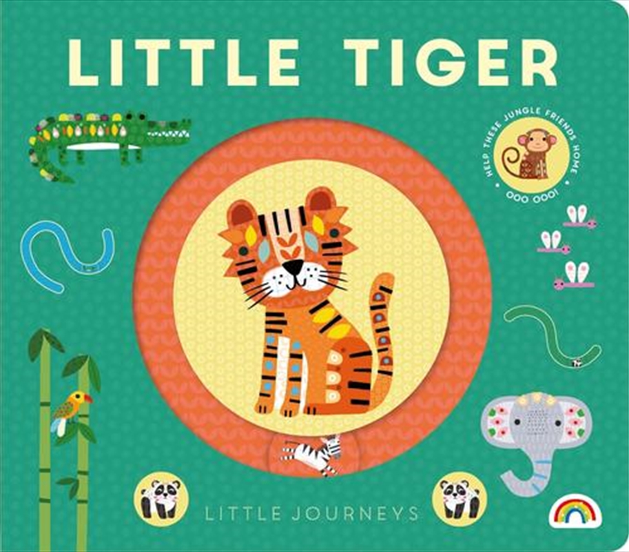 Little Journeys - Little Tiger : Little Journeys/Product Detail/Early Childhood Fiction Books