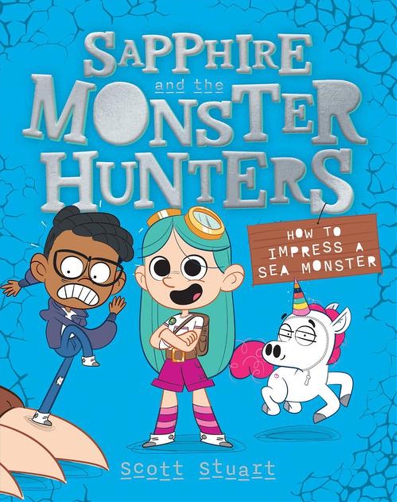 How To Impress A Sea Monster (Sapphire And The Monster Hunters #3)/Product Detail/Childrens Fiction Books