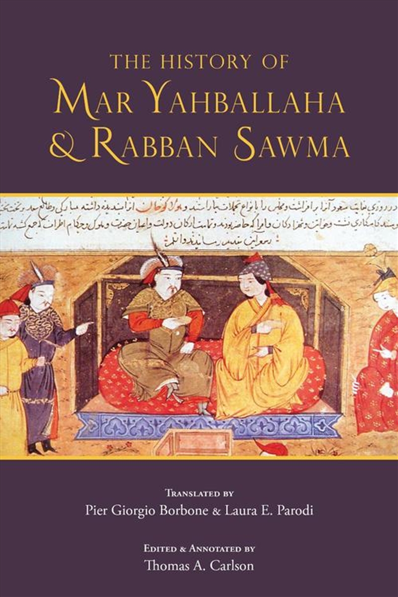 The History of Mar Yahballaha and Rabban Sawma/Product Detail/History