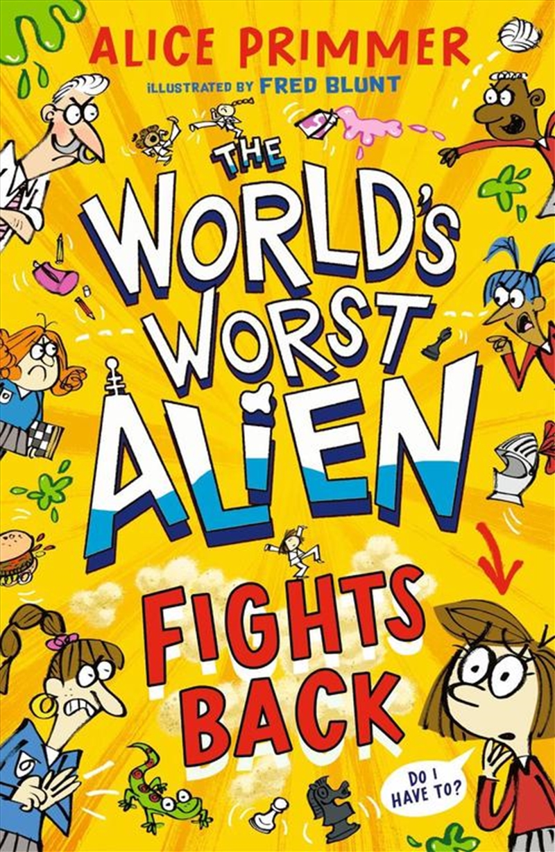The World's Worst Alien Fights Back/Product Detail/Childrens Fiction Books