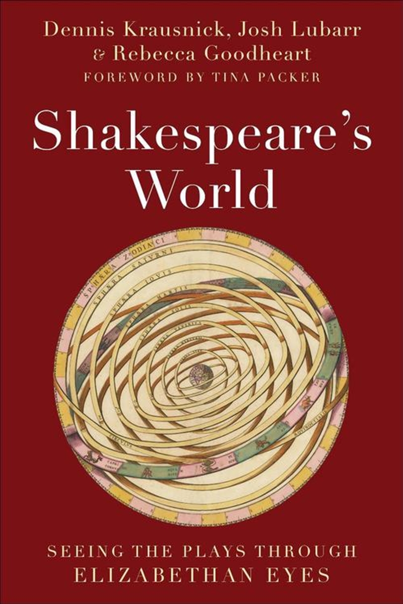 Shakespeare's World: Seeing The Plays Through Elizabethan Eyes/Product Detail/Literature & Poetry