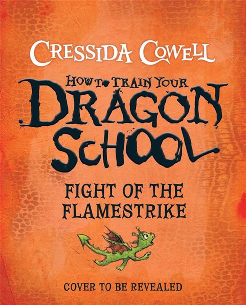How To Train Your Dragon School: Fight Of The Flamestrike/Product Detail/Childrens Fiction Books