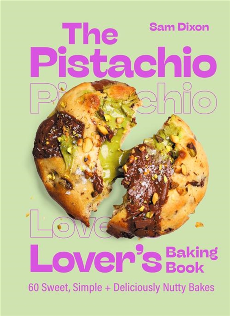 The Pistachio Lover's Baking Book/Product Detail/Recipes, Food & Drink