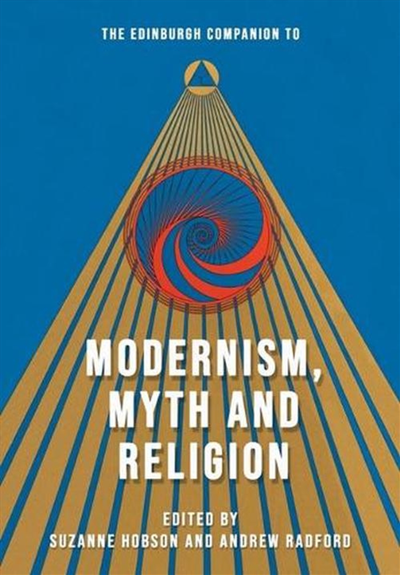 The Edinburgh Companion to Modernism, Myth and Religion/Product Detail/Literature & Poetry