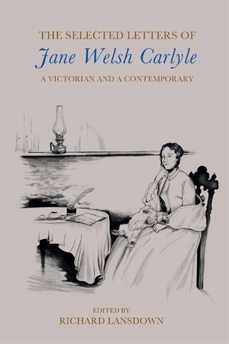 The Selected Letters of Jane Welsh Carlyle/Product Detail/Literature & Poetry