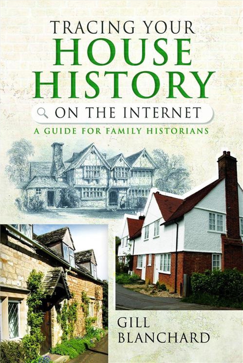 Tracing Your House History on the Internet: A Guide for Family Historians/Product Detail/History