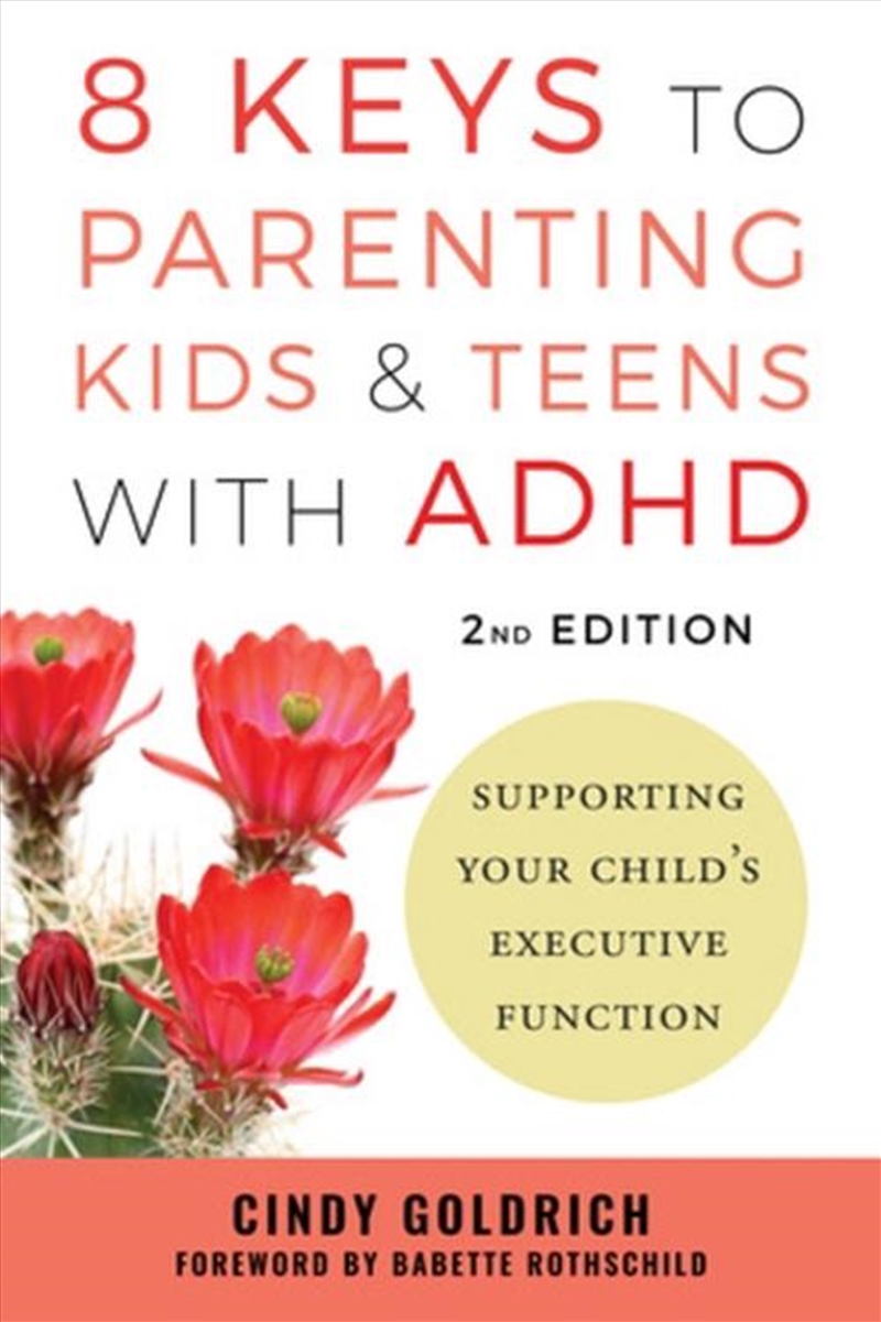 8 Keys to Parenting Kids & Teens with ADHD : Supporting Your Child's Executive Function/Product Detail/Family & Health