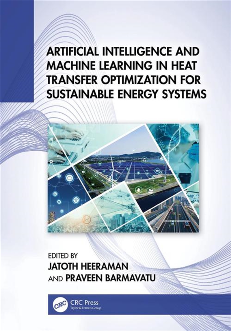Artificial Intelligence And Machine Learning In Heat Transfer Optimization For Sustainable Energy Sy/Product Detail/Reading