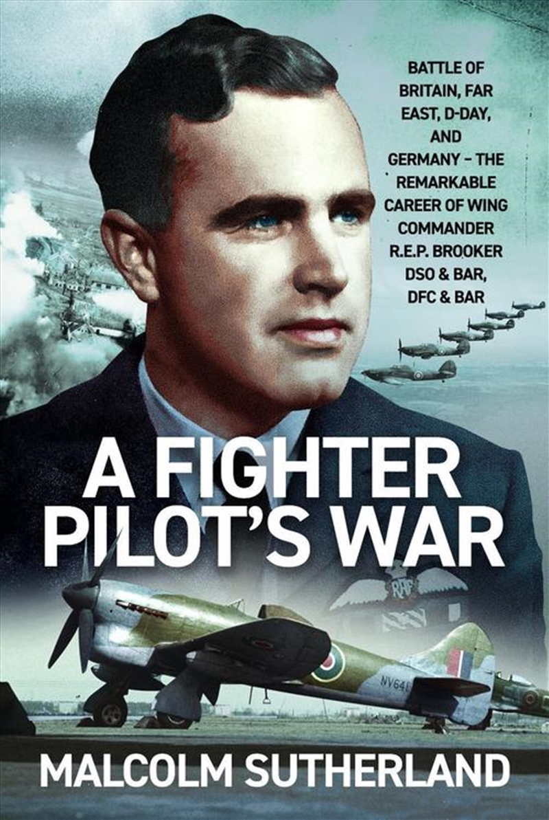 Fighter Pilot's War: Battle of Britain, Far East, D-Day, & Germany - The Remarkable Career of Wing C/Product Detail/Reading