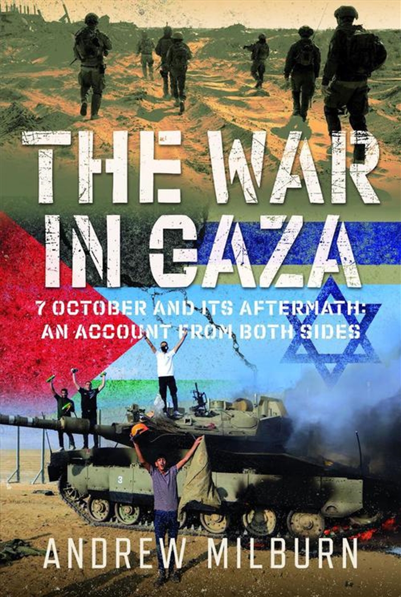 War In Gaza: 7 October And Its Aftermath: An Account From Both Sides/Product Detail/Military