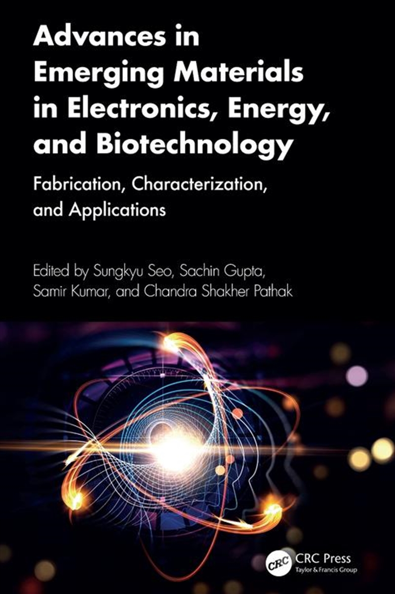 Advances in Emerging Materials in Electronics, Energy, and Biotechnology/Product Detail/Reading