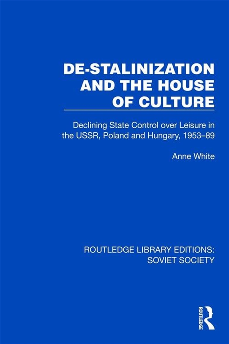 De-Stalinization and the House of Culture/Product Detail/Society & Culture