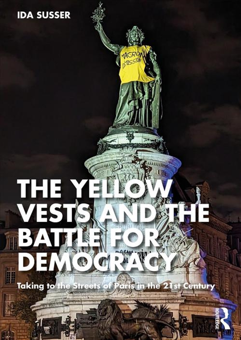 The Yellow Vests and the Battle for Democracy/Product Detail/Politics & Government