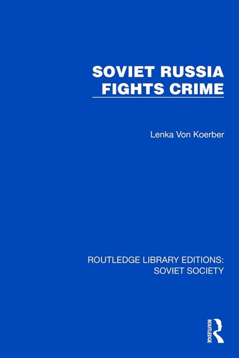 Soviet Russia Fights Crime/Product Detail/Politics & Government