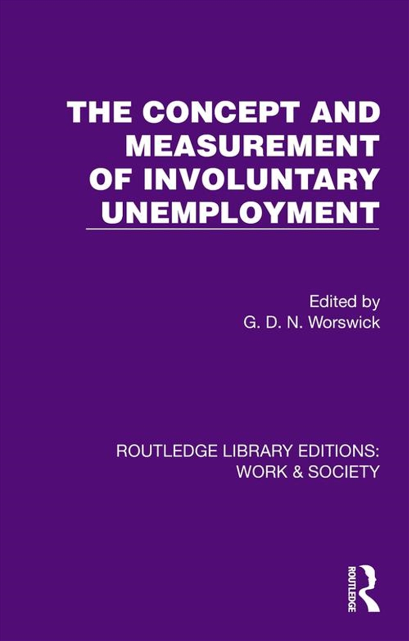 The Concept and Measurement of Involuntary Unemployment/Product Detail/Politics & Government