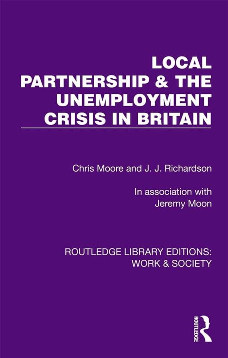 Local Partnership & the Unemployment Crisis in Britain/Product Detail/Reading