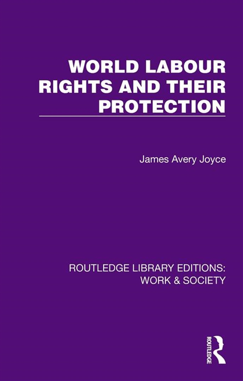 World Labour Rights and Their Protection/Product Detail/History