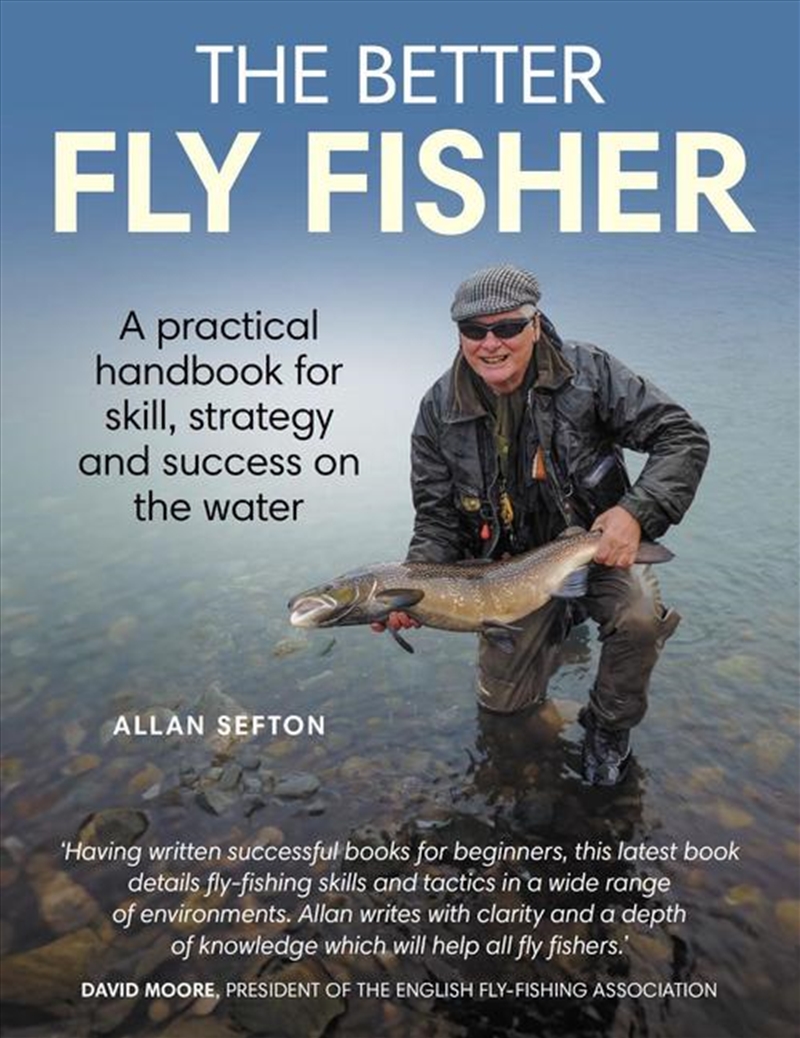 Better Flyer Fisher: A Practical Handbook for Skill, Strategy and success on the Water/Product Detail/Sport & Recreation