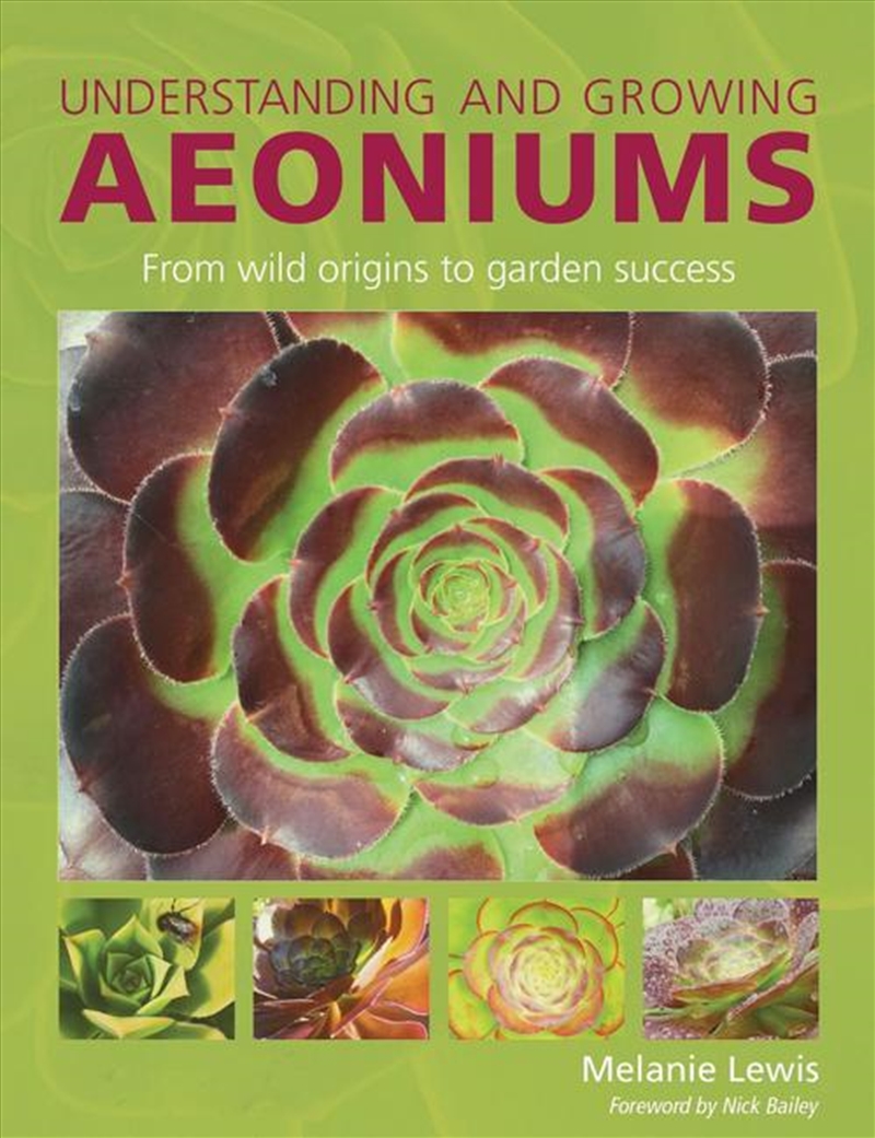 Understanding and Growing Aeoniums: From Wild Origins to Garden Success/Product Detail/Gardening