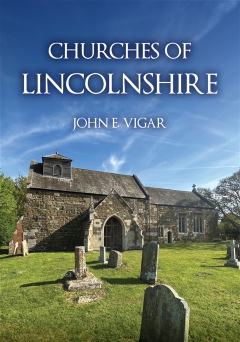 Churches of Lincolnshire/Product Detail/History