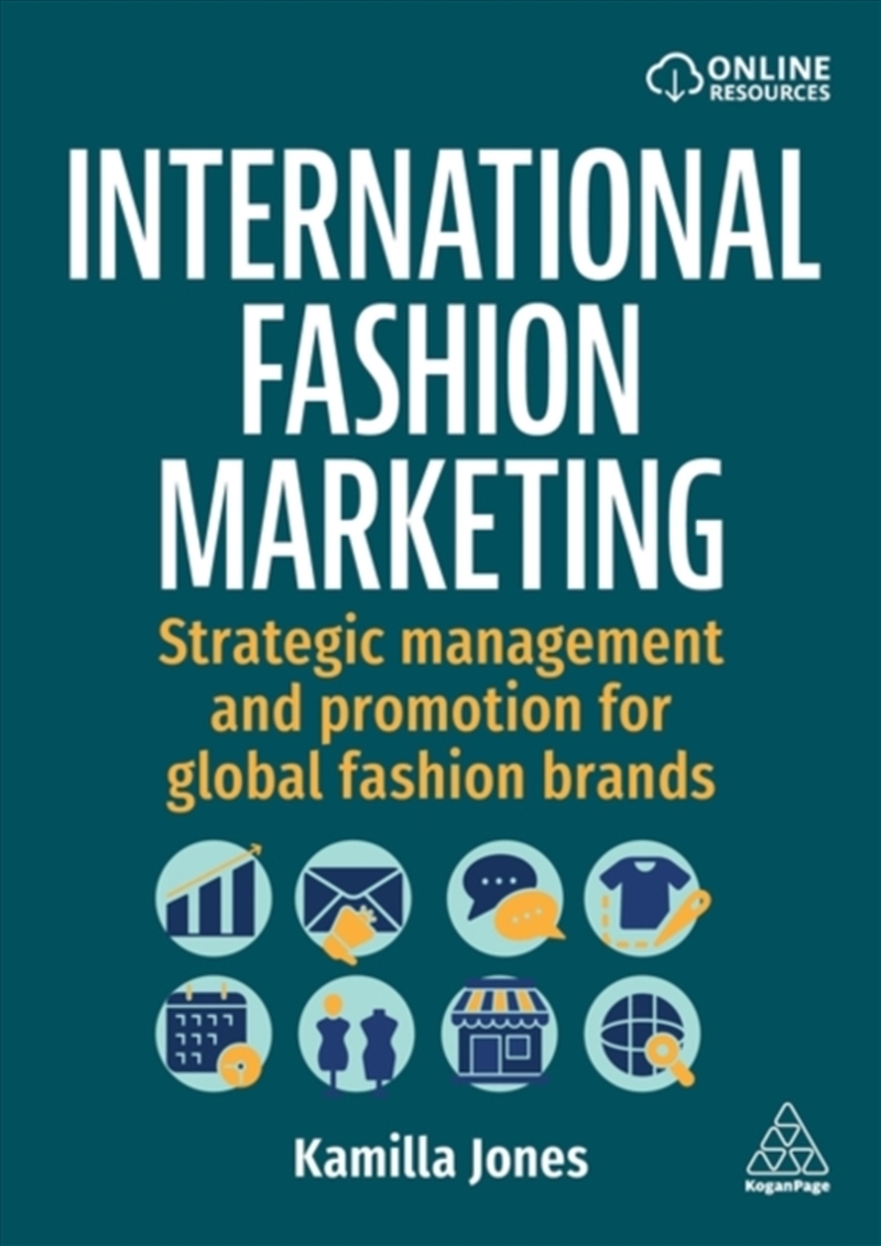 International Fashion Marketing : Strategic Management and Promotion for Global Fashion Brands/Product Detail/Business Leadership & Management