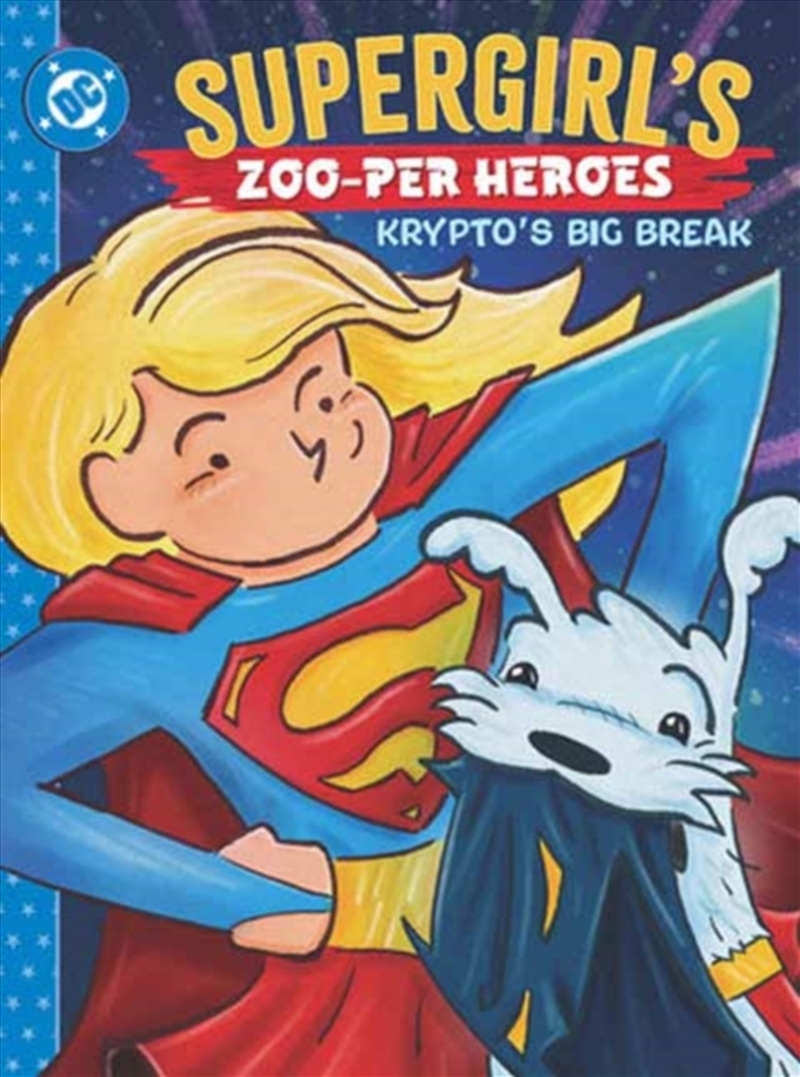 Supergirl's Zoo-per Heroes: Krypto's Big Break/Product Detail/Graphic Novels