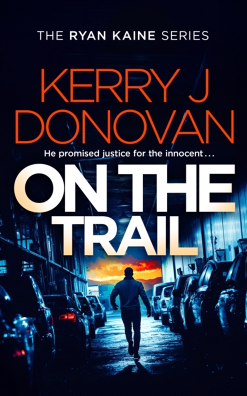 On the Trail : Book 14 in the Ryan Kaine series/Product Detail/Crime & Mystery Fiction