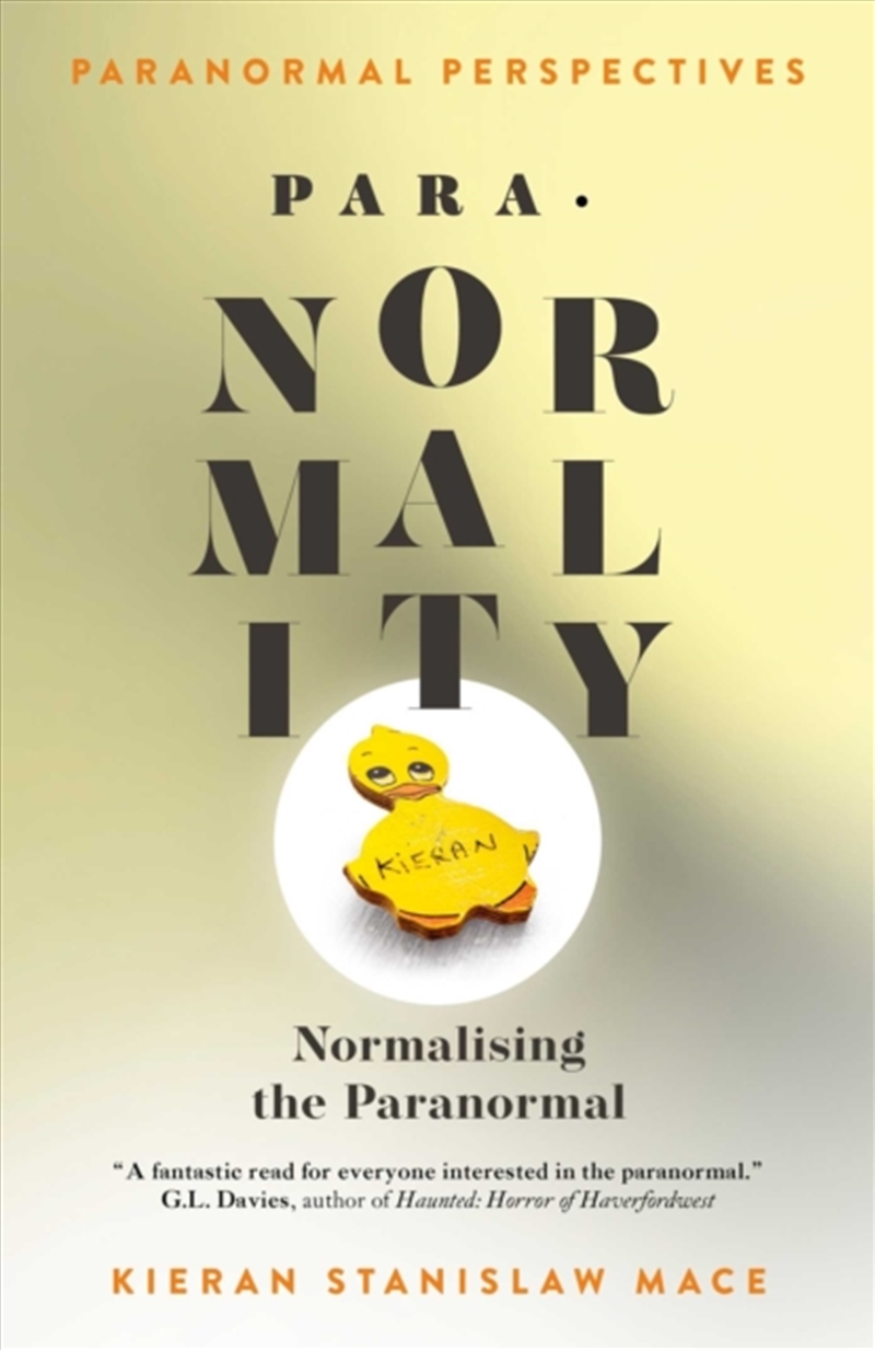 Paranormal Perspectives: PARA-NORMALITY : Normalising the Paranormal/Product Detail/Reading