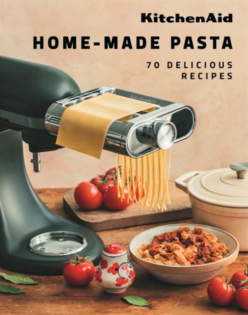 KitchenAid Home-Made Pasta : 70 Delicious Recipes/Product Detail/Recipes, Food & Drink