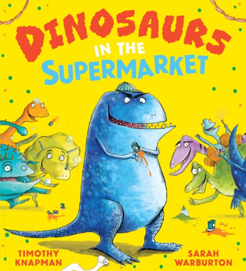 Dinosaurs in the Supermarket NE/Product Detail/Early Childhood Fiction Books