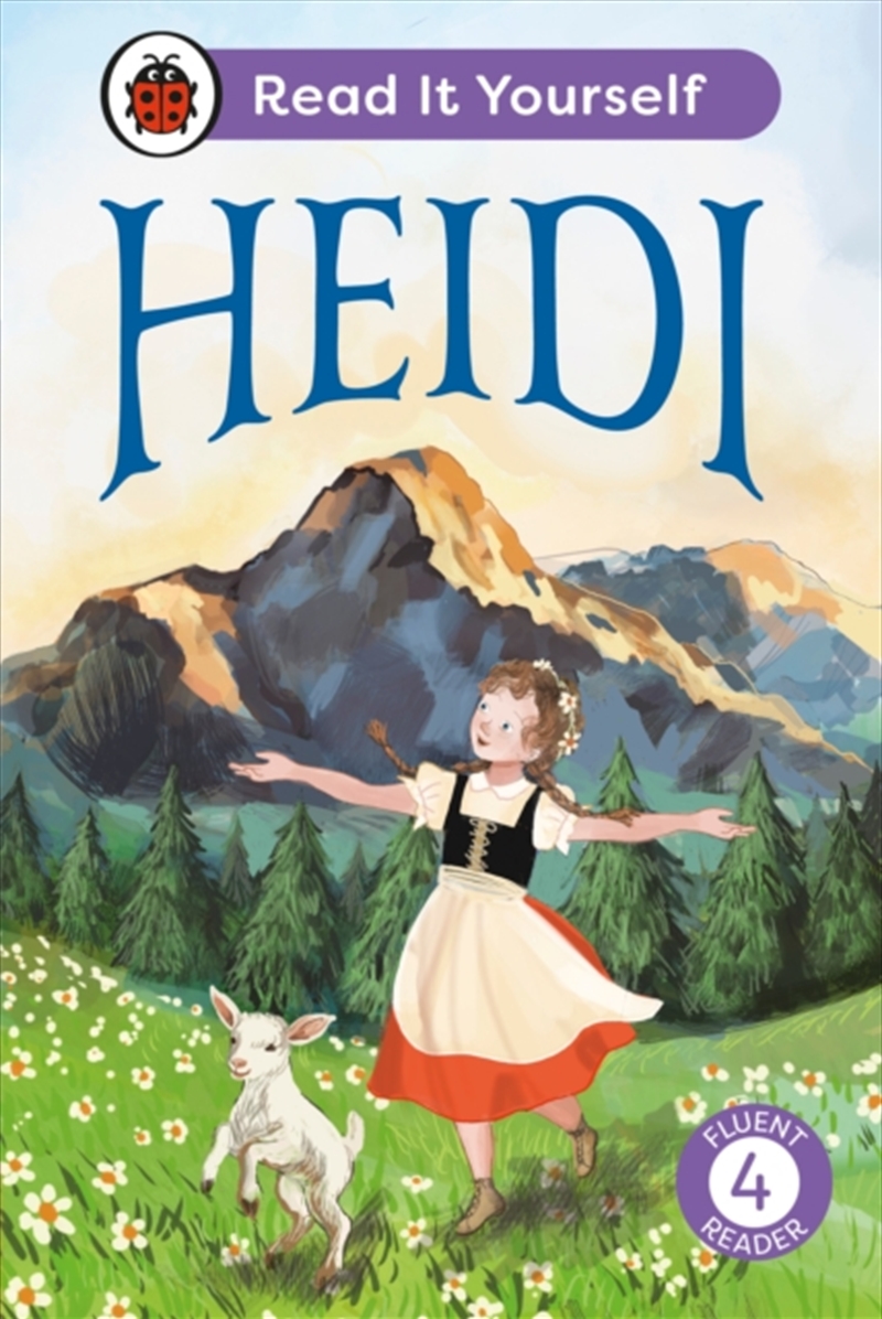 Heidi: Read It Yourself - Level 4 Fluent Reader/Product Detail/Children