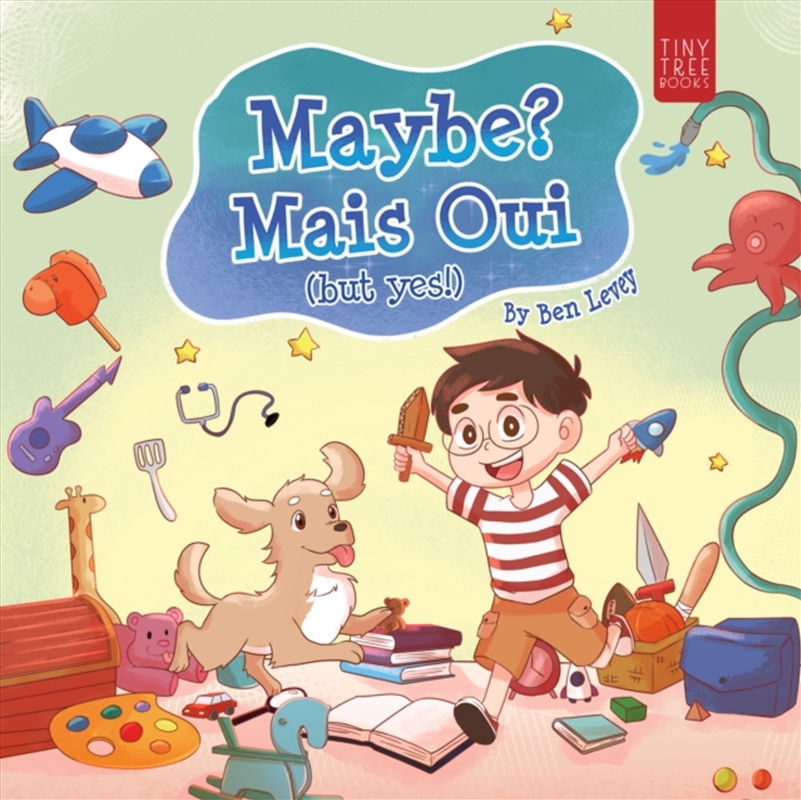 Maybe? Mais Oui! : A Colourful Picture Book for Young Dreamers Aged 5-7/Product Detail/Early Childhood Fiction Books