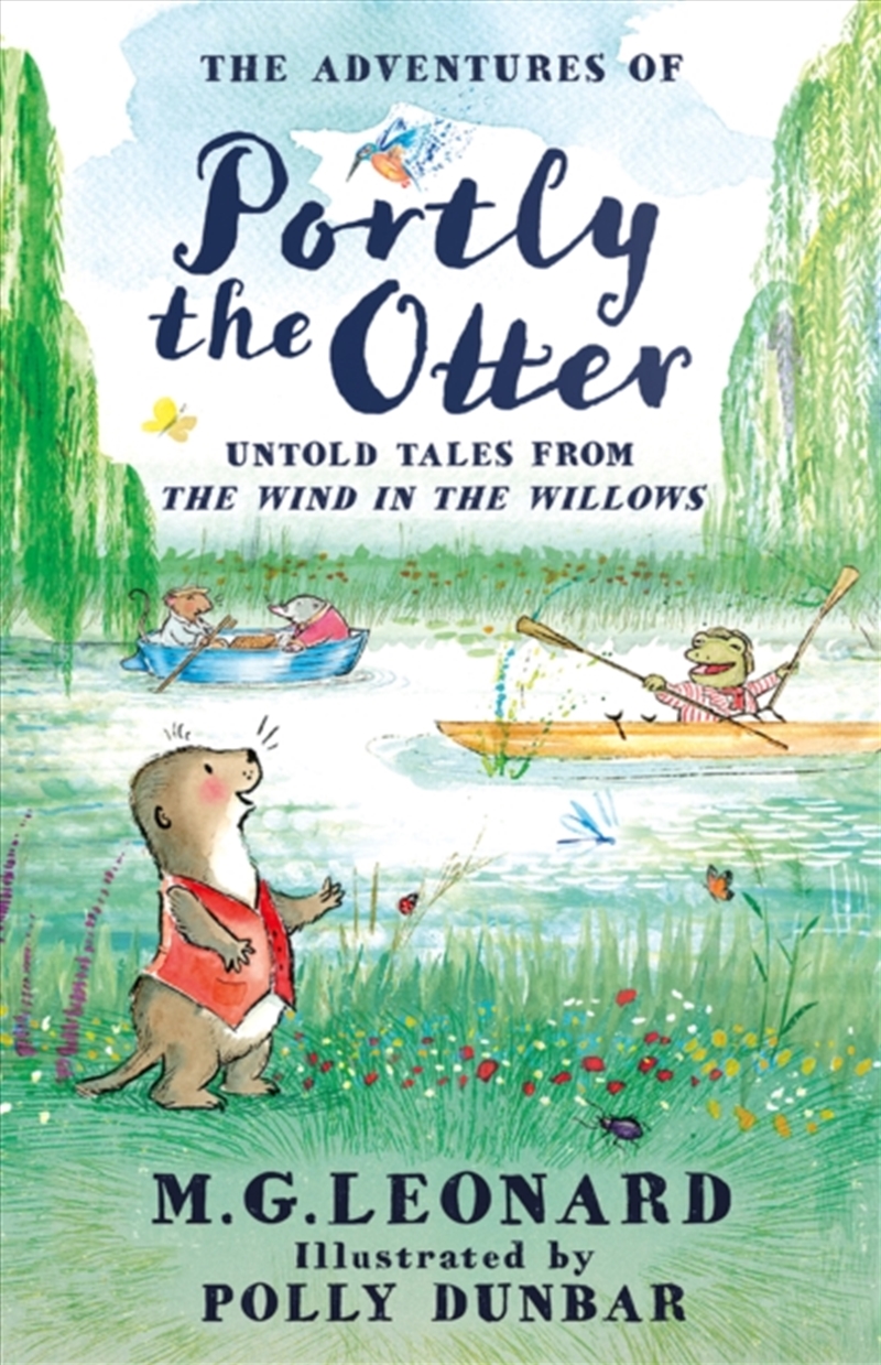 The Adventures of Portly the Otter: Untold Tales from the Wind in the Willows/Product Detail/Childrens Fiction Books