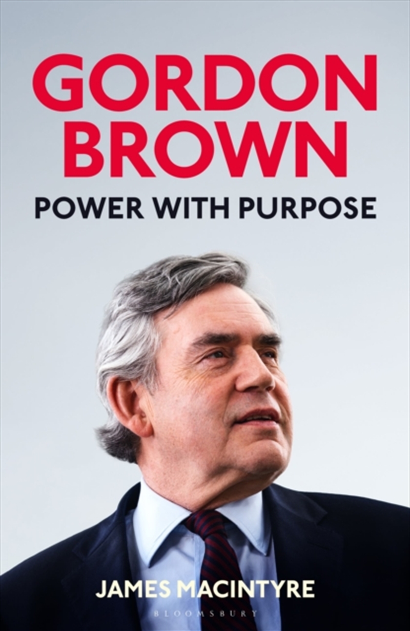 Gordon Brown : Power with Purpose/Product Detail/Politics & Government