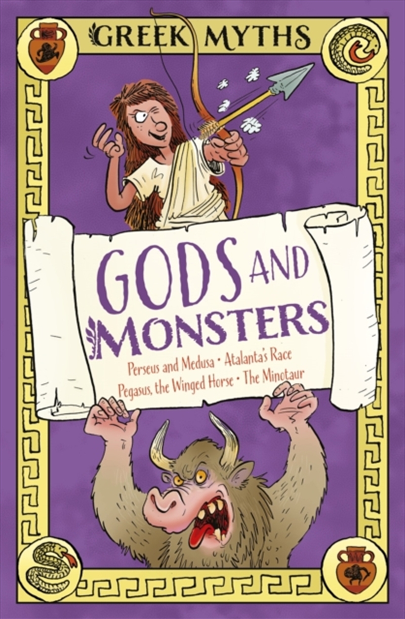 Greek Myths: Gods and Monsters : Perseus and Medusa, Atalanta's Race, Pegasus, the Winged Horse, The/Product Detail/Childrens Fiction Books