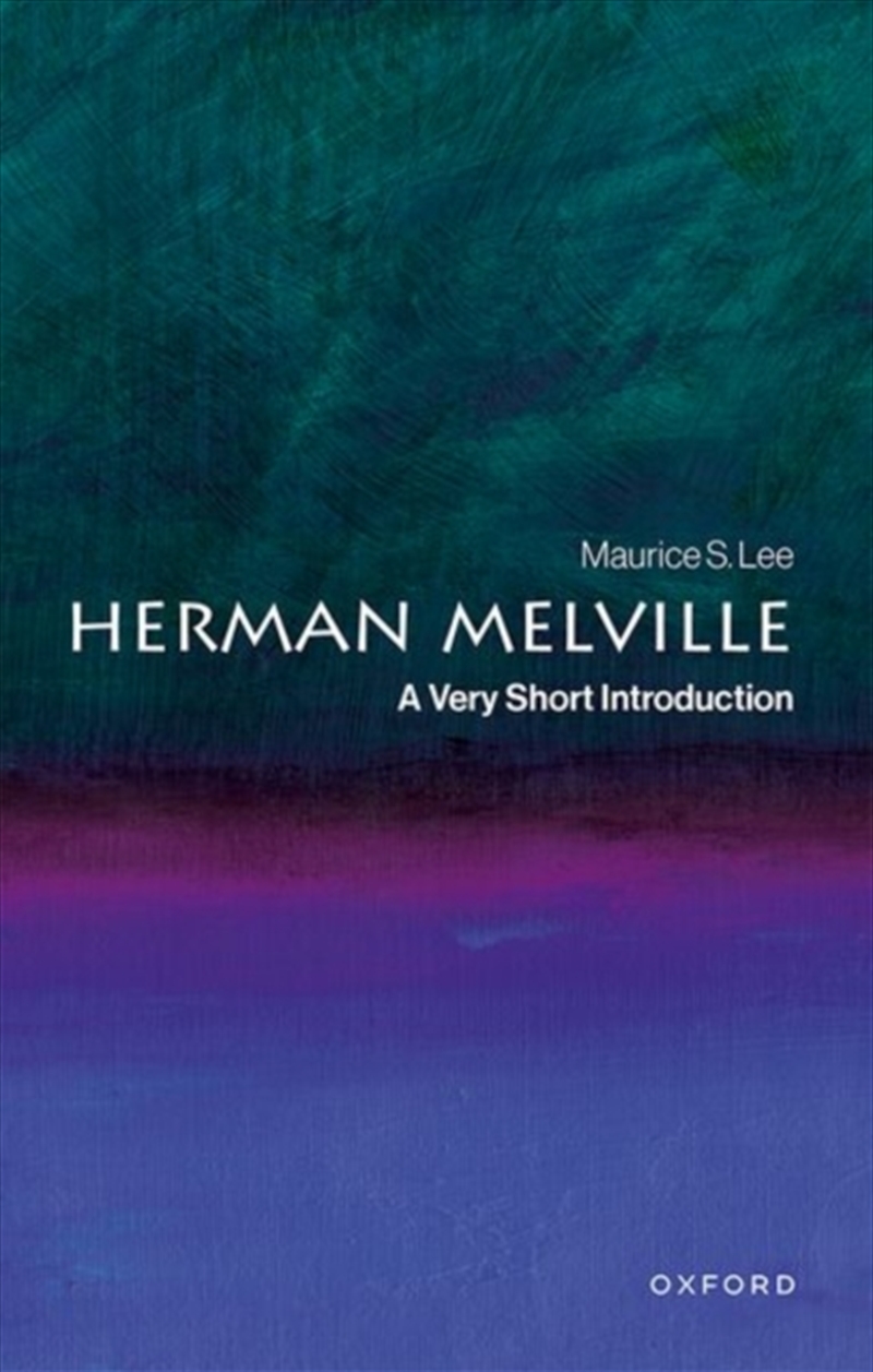 Herman Melville : A Very Short Introduction/Product Detail/Literature & Poetry