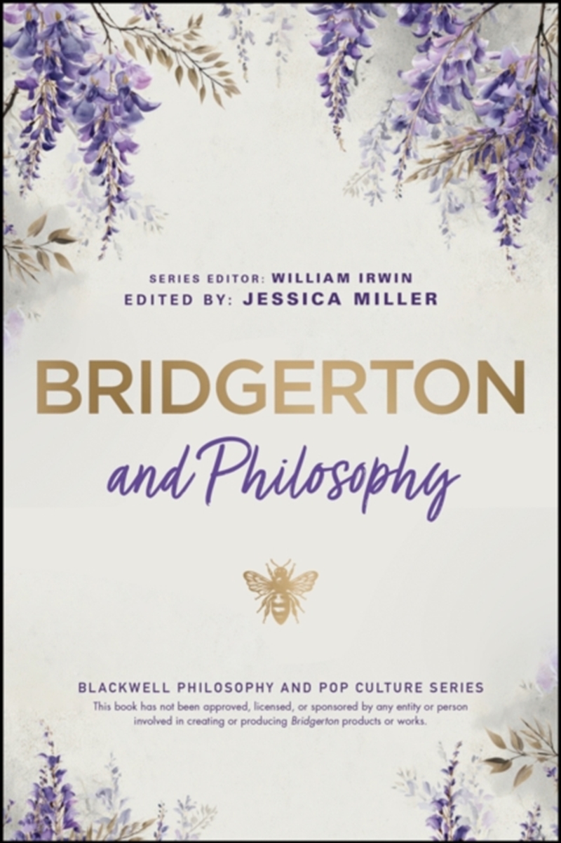Bridgerton and Philosophy : Dukes, Debutantes, and Deep Questions/Product Detail/Reading
