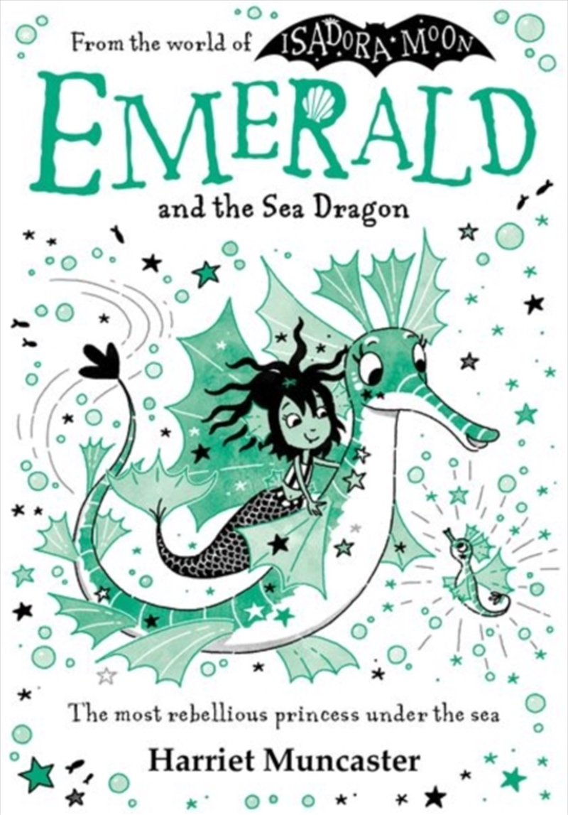 Emerald and the Sea Dragon : Mermaids and magic from the bestselling creator of Isadora Moon!/Product Detail/Childrens Fiction Books
