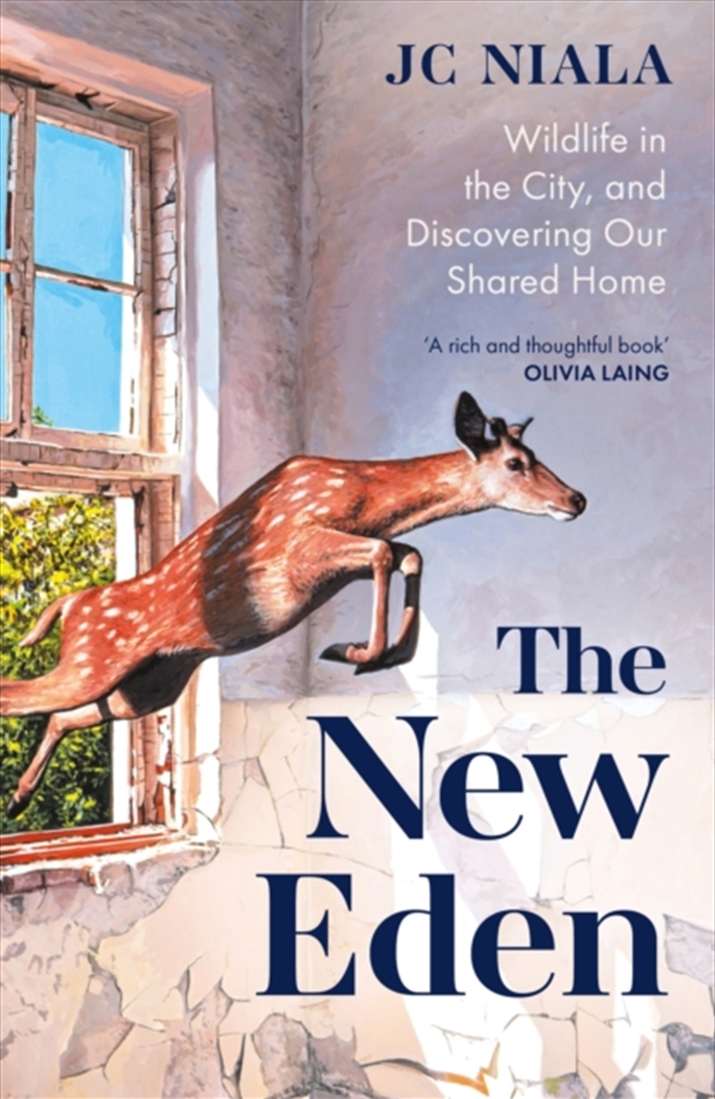 The New Eden : Wildlife in the city, and discovering our shared home/Product Detail/Animals & Nature