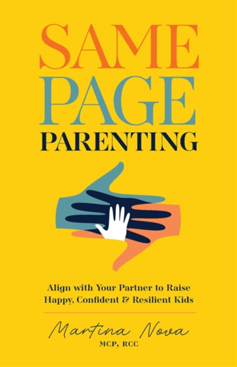 Same Page Parenting : Align with Your Partner to Raise the Best Kid/Product Detail/Family & Health