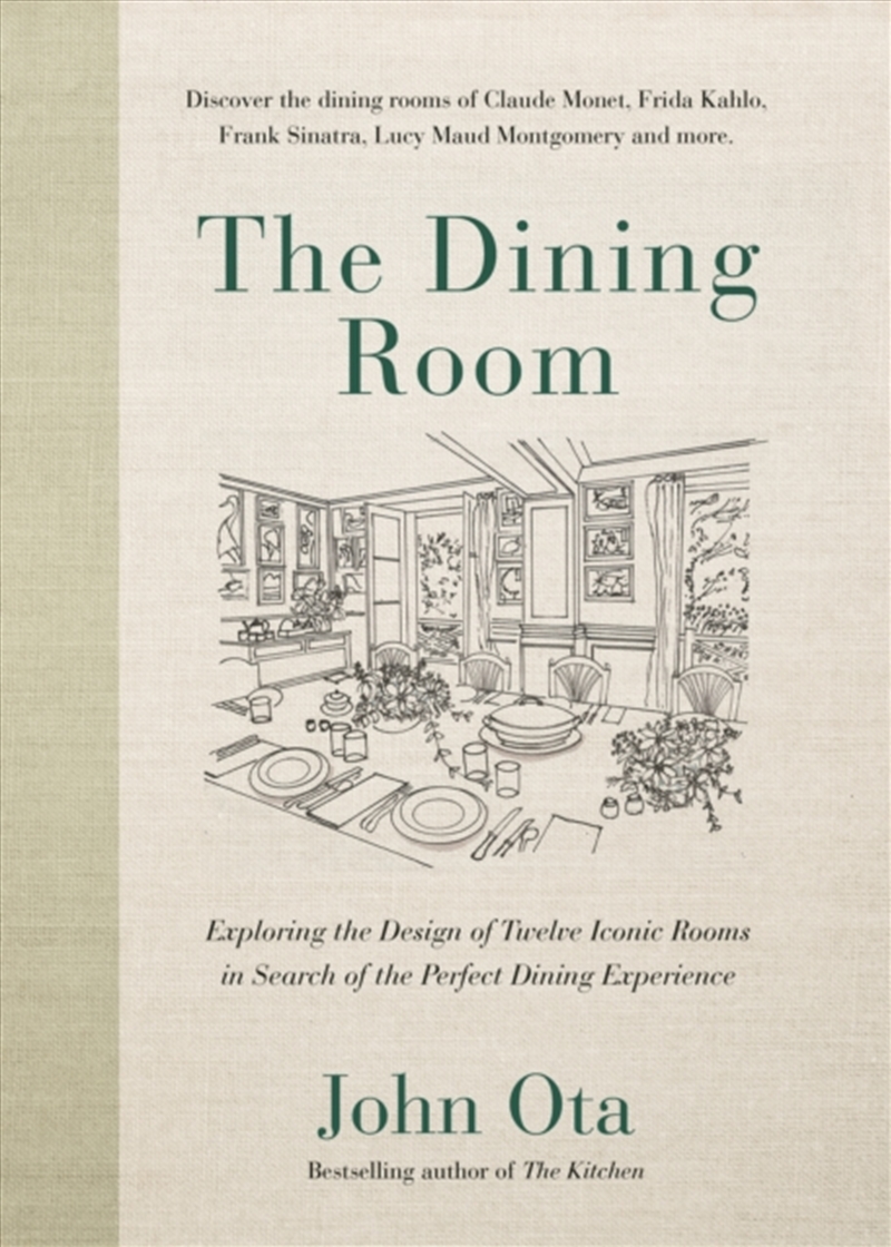 The Dining Room : Exploring the Design of Twelve Iconic Rooms in Search of the Perfect Dining Experi/Product Detail/House and Home Design
