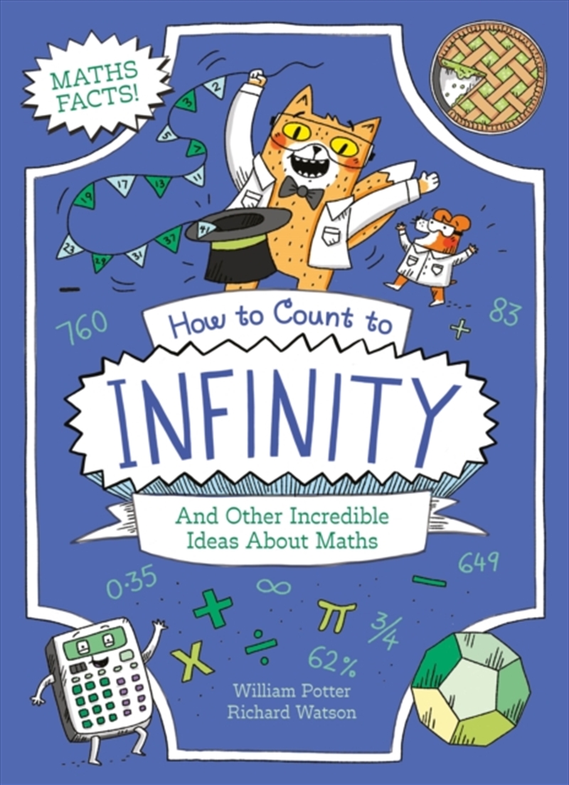 How to Count to Infinity and Other Incredible Ideas About Maths/Product Detail/Children